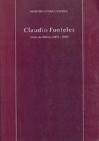 Ministério Público Federal – Visão do Biênio 2003–2005 – Claudio Fonteles