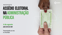 Webinário "Assédio Eleitoral na Administração Pública"