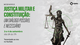Webinário "Justiça Militar e Constituição: um diálogo possível e necessário" - Dia 2