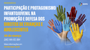Webinário "Participação e protagonismo infantojuvenil na promoção e defesa dos direitos de crianças e adolescentes"