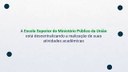 Regionalização das atividades acadêmicas da ESMPU