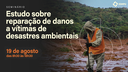 Seminário "Estudos sobre reparação de danos a vítimas de desastres ambientais"
