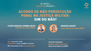 Ponto & Contraponto - Acordo de Não-Persecução Penal na Justiça Militar: Sim ou Não?