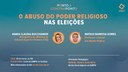 Ponto & Contraponto - O Abuso do Poder Religioso nas Eleições