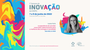 1ª Semana de Inovação - Palestra de Luana Faria