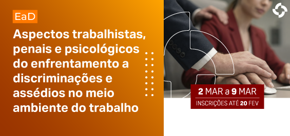 Curso discute enfrentamento da discriminação e do assédio no ambiente de trabalho