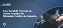 A Lei Geral de Proteção de Dados_E-banner.png