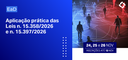 aplicacao-pratica-leis-15358-15397_e-banner.png