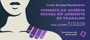Assedio_sexual_trabalhoE-banner ESMPU.png