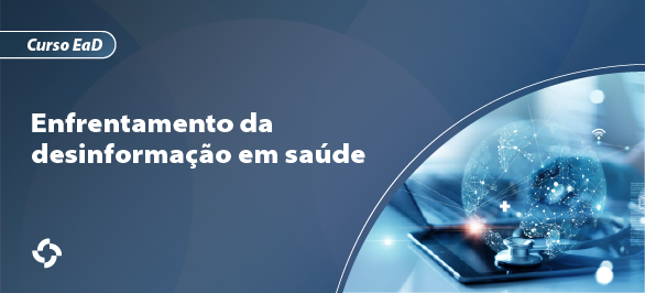 Curso sobre enfrentamento da desinformação em saúde tem nova data