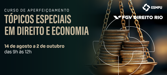 Direito e Economia são temas de curso em parceria com a FGV Direito Rio