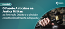 O Pacote Anticrime na Justiça Militar_ebanner.png