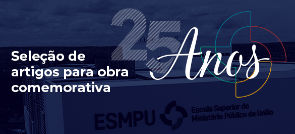 ESMPU 25 anos: instituição seleciona artigos para publicação comemorativa