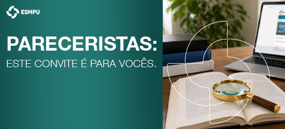 ESMPU convida mestres e doutores para atuarem como pareceristas de periódicos científicos