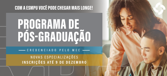 ESMPU lança três cursos de pós-graduação para 2026