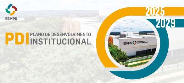 ESMPU publica Plano de Desenvolvimento Institucional (PDI) 2025-2029