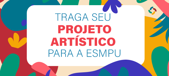 Espaço Cultural da ESMPU seleciona propostas para exposições e apresentações artísticas