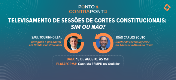 Ponto & ContraPonto: primeira edição de 2026 discute televisamento de sessões de cortes institucionais