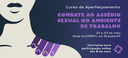 Assedio_sexual_trabalho_E-banner ESMPU.png