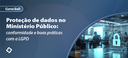 Proteção de dados no Ministério Público_E-banner.png