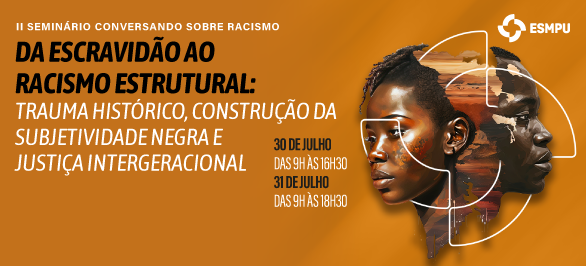 Seminário discute racismo estrutural
