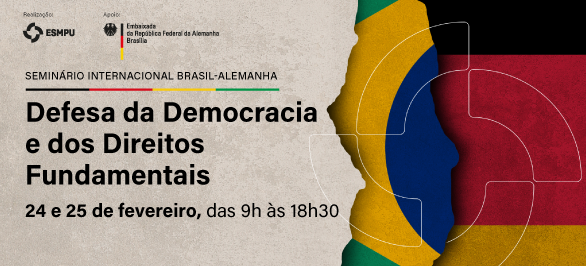 Seminário Internacional Brasil-Alemanha discute defesa da democracia e dos direitos fundamentais