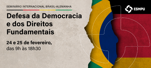 Seminário Internacional Brasil-Alemanha discute defesa da democracia e dos direitos fundamentais