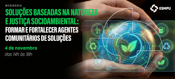 Webinário discute soluções baseadas na natureza e justiça socioambiental