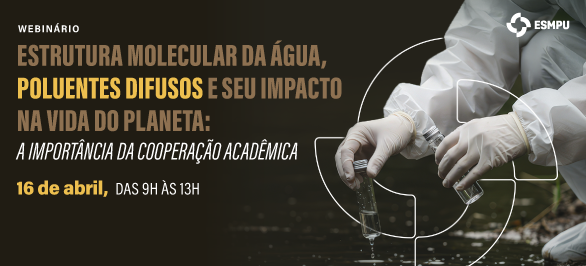 Webinário promove debate sobre desafios contemporâneos da segurança hídrica