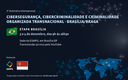 2º Seminário Internacional “Cibersegurança, cibercriminalidade e criminalidade organizada transnacional – Brasília/Braga” - 1º Dia