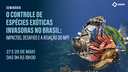 Seminário "O controle de espécies exóticas invasoras no Brasil: impactos, desafios e a atuação do MPF" | 2º Dia Seminário "O controle de espécies exóticas invasoras no Brasil: impactos, desafios e a atuação do MPF" | 2º Dia