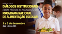 Webinário “Diálogos institucionais e boas práticas na fiscalização do Programa Nacional de Alimentação Escolar" - Dia 2