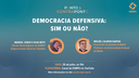 Ponto & ContraPonto - Democracia defensiva: sim ou não?