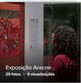 Álbum de fotos da Exposição Aracne 
