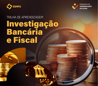 Imagem representativa da Trilha de Aprendizagem Investigação Bancária e Fiscal