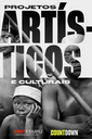 Catalogo Projetos Artísticos Culturais