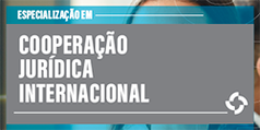 Imagem ilustrativa da Especialização em Cooperação Jurídica Internacional, com link para a página do curso.