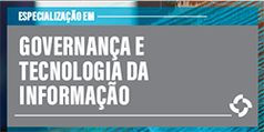 Imagem ilustrativa da Especialização em Governança da Tecnologia da Informação, com link para a página do curso.