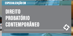 Imagem ilustrativa da Especialização em Direito Probatório Contemporâneo