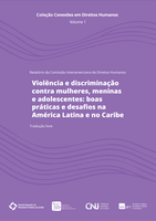 Volume 1 - Violência e discriminação contra mulheres, meninas e adolescentes: boas práticas e desafio na América Latina e no Caribe