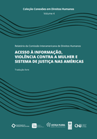Volume 4 - Acesso à informação, violência contra a mulher e sistema de justiça nas Américas