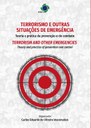 Terrorismo e outras situações de emergência: teoria e prática da prevenção e do combate