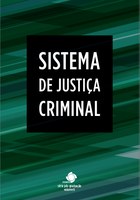 Série Pós-Graduação - Volume 6 - Sistema de Justiça Criminal