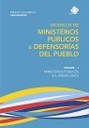 Coleção Modelos de Ministérios Públicos e Defensorías del Pueblo - Volume 1 - Ministérios Públicos Sul-Americanos Coleção Modelos de Ministérios Públicos e Defensorías del Pueblo - Volume 1 - Ministérios Públicos Sul-Americanos