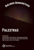 Diálogos Democráticos - Palestras Diálogos Democráticos - Palestras
