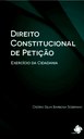Direito Constitucional de Petição Direito Constitucional de Petição