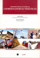 Ministério Público do Trabalho - Coordenadorias Temáticas Ministério Público do Trabalho - Coordenadorias Temáticas