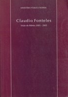 Ministério Público Federal – Visão do Biênio 2003–2005 – Claudio Fonteles Ministério Público Federal – Visão do Biênio 2003–2005 – Claudio Fonteles
