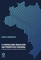 O federalismo brasileiro sob perspectiva funcional: condomínio legislativo e proteção dos direitos humanos O federalismo brasileiro sob perspectiva funcional: condomínio legislativo e proteção dos direitos humanos