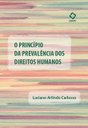 O princípio da prevalência dos direitos humanos O princípio da prevalência dos direitos humanos